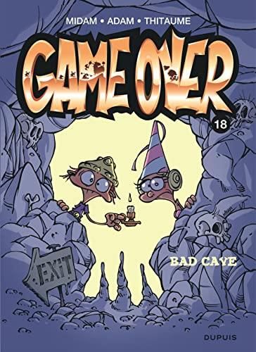 Game over T.18 : Bad cave
