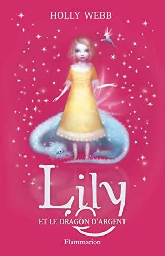 Lily T.02 : Lily et le dragon d'argent